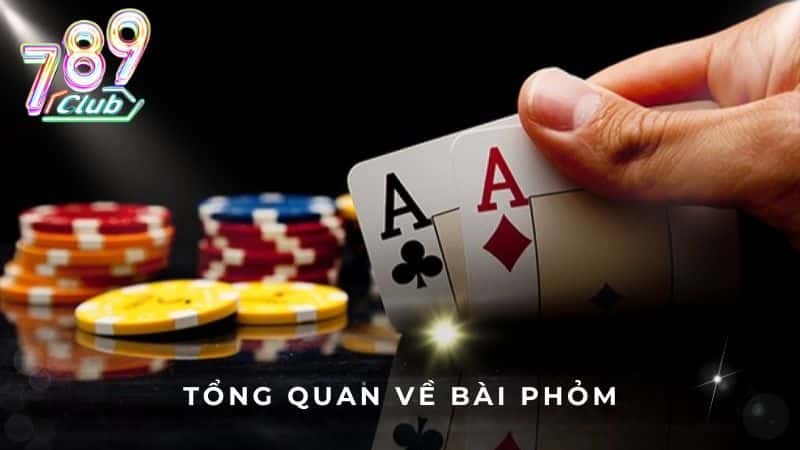 Tổng quan về bài phỏm