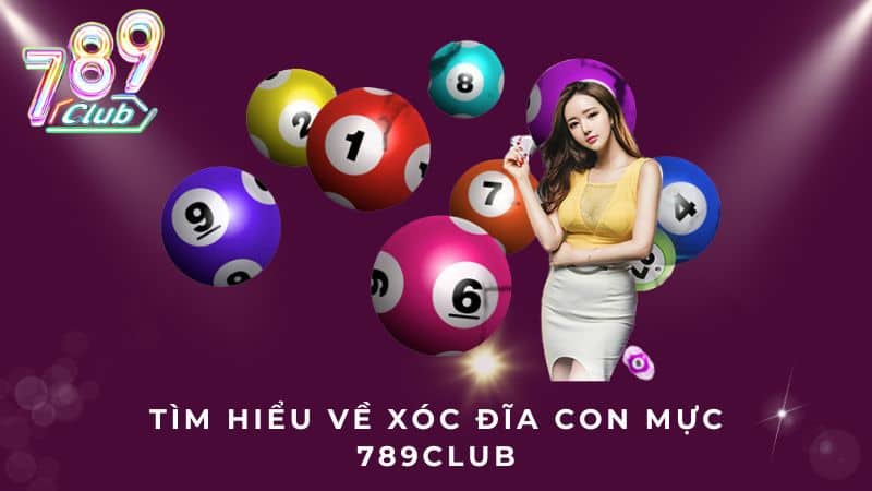Tìm hiểu về Xóc đĩa con mực 789Club