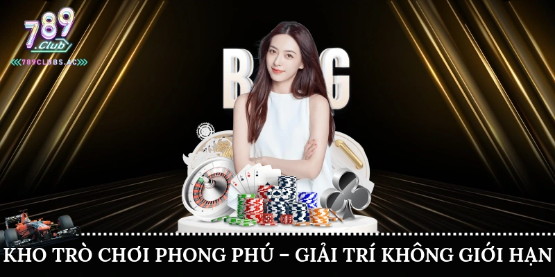 Kho trò chơi phong phú giải trí không giới hạn