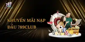 khuyen-mai-nap-dau-789club-1